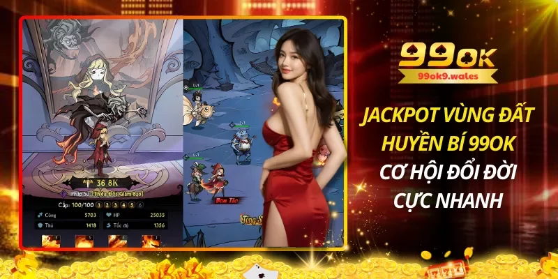 Jackpot Vùng Đất Huyền Bí