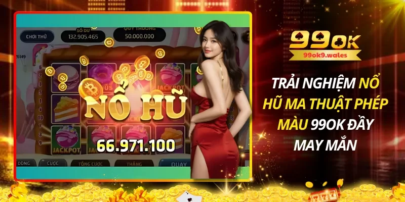 Nổ Hũ Ma Thuật Phép Màu