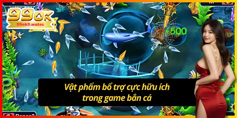 Vai trò của vật phẩm trong Săn Cá Hoang Dã tại 99OK