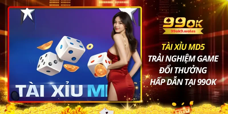 Tài Xỉu MD5